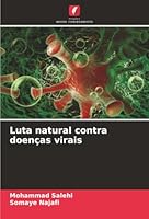 Luta natural contra doenças virais (Portuguese Edition) 6208973961 Book Cover