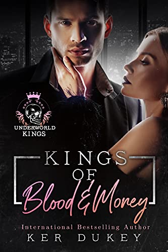 Kings of Blood and Money (By: Ker Dukey)