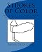 Strokes of Color: An Adult Coloring Book for Stroke Survivors