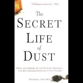 The Secret Life of Dust Audiobook by Hannah Holmes episode artwork
