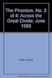Read The Phantom, No. 2 of 4: Across the Great Divide; June 1988 Epub