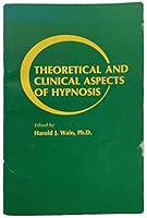 Theoretical and Clinical Aspects of Hypnosis 0883721341 Book Cover
