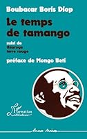 Le Temps de Tamango 2858021856 Book Cover