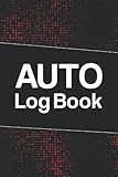  Auto Log Book: Vehicle Information & Repair Log Book for Tracking and Recording Important Information Regarding Any Vehicle - Black and Red Cover Design