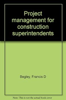 Project management for construction superintendents