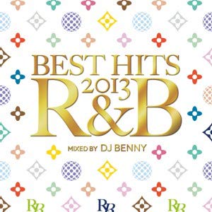 /BEST HITS 2013 R&B MIXED BY DJ BENNY