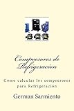  Compresores de Refrigeracion: como calcular compresores