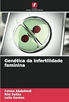 Genética da infertilidade feminina (Portuguese Edition) 6208666635 Book Cover