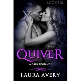 QUIVER, BOOK SIX (A DARK ROMANCE) Audiolibro Por Laura Avery arte de portada