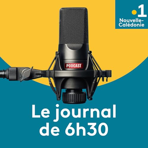 Le journal de 06h30- Nouvelle-Cal&eacute;donie cover art