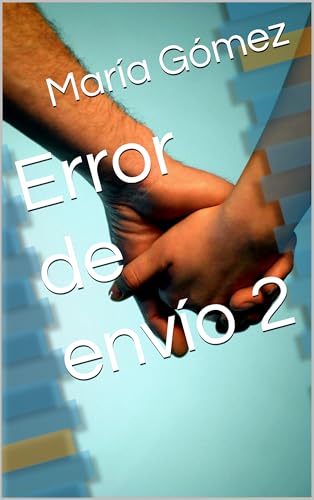 Error de envío 2 (Spanish Edition)