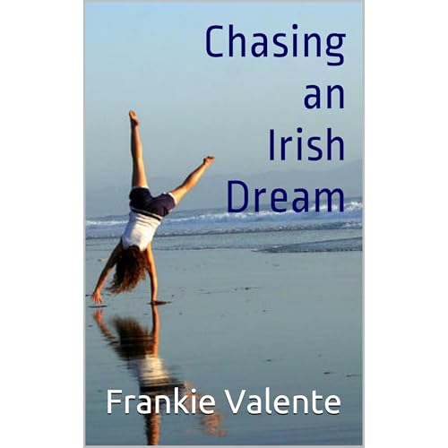 Chasing an Irish Dream by Frankie Valente episode artwork