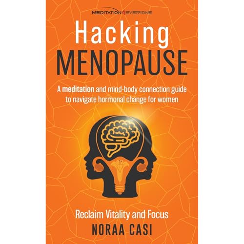 Hacking Menopause Audiolibro Por Noraa Casi arte de portada