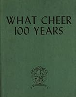 What Cheer--100 years; a history of What Cheer and neighboring towns and communities. B017E20ECU Book Cover