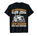 LKW Fahrer Geschenk Fernfahrer lustige Trucker Sprüche T-Shirt