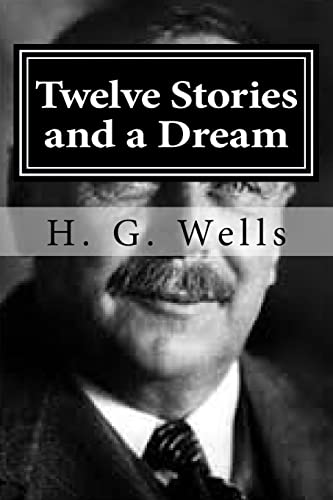 Twelve Stories and a Dream 1522719393 Book Cover