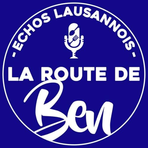 La Route de Ben... Le Podcast Suisse cover art