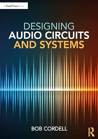 Designing Audio Circuits and Systems