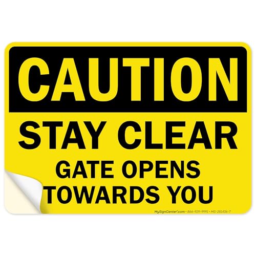 Caution Stay Clear Gate Opens Towards You Sign, 10x7 Inches, 4 Mil Vinyl Decal Stickers Weather Resistant, Made in USA by My Sign Center
