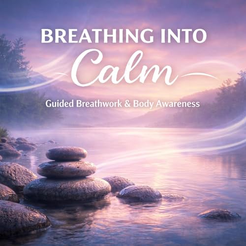 Breathing Into Calm