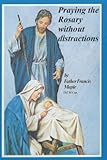 Pray the Rosary without Distractions