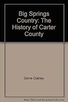 Big Springs Country: The History of Carter County B003JJ7EIK Book Cover