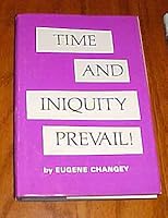 Time and Iniquity Prevail (Signed by Author) by Eugene Changey Hardback B007TZJV2W Book Cover
