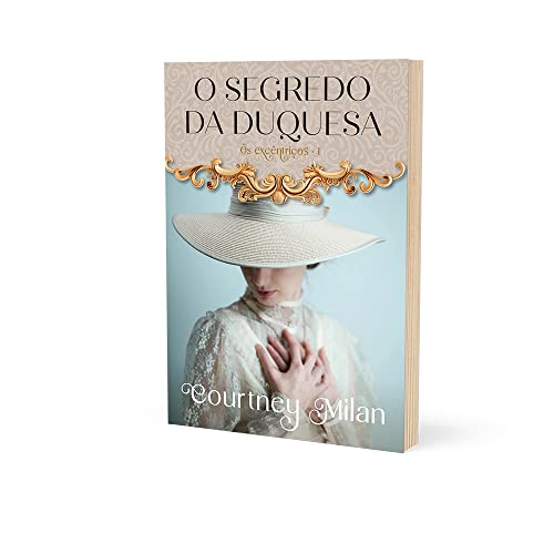 O segredo da duquesa (Os excêntricos – Livro 1)
