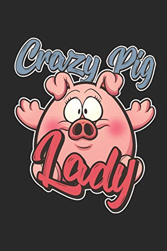 Preisvergleich Produktbild Crazy Pig Lady: Blank Lined Notebook for Pig Lovers and Farmers