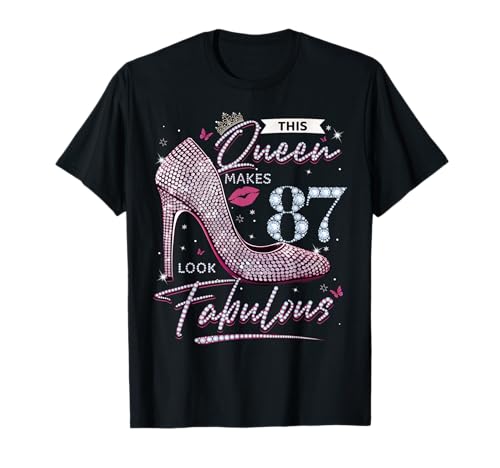 This Queen Makes 87 Looks Fabulous - Camiseta para mujer para cumpleaños número 87 Camiseta