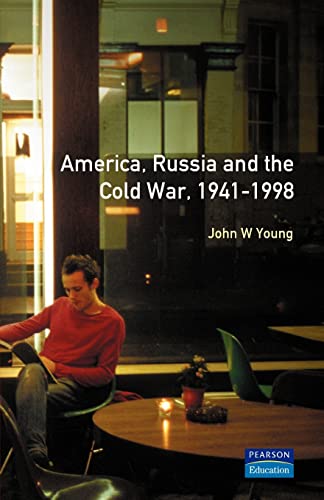 America, Russia and the Cold War, 1941-1998 (Lo... 0582369010 Book Cover