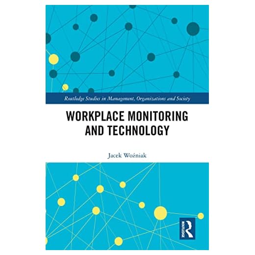 Management Studies on Workplace Monitoring