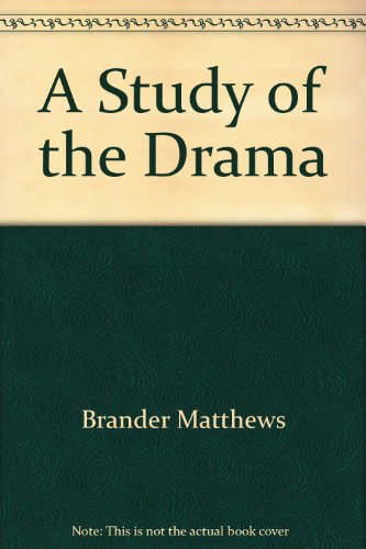 A Study of the Drama B0006D8FQW Book Cover