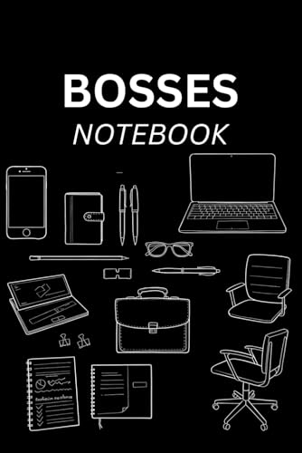 The Bosses Notebook: Leading, Laughing, and Keeping It Together (Mostly): A 6