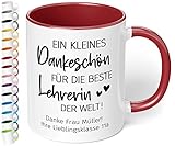 Abschiedsgeschenk für Lehrerin: Kaffee-Tasse personalisiert mit Wunschtext „Ein kleines Dankeschön für die beste LEHRERIN der Welt“ - Dankeschön Geschenke Grundschule 4, 10 Klasse (Bordeaux)