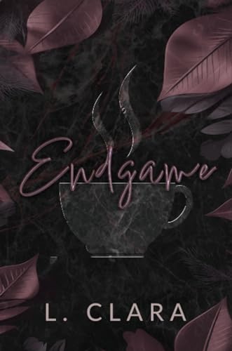 Endgame: A contemporary, single mom romance with dark themes