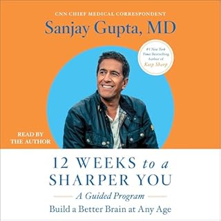 12 Weeks to a Sharper You Audiolibro Por Sanjay Gupta MD arte de portada