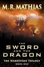 The Sword and the Dragon (The Wardstone Trilogy Book 1)