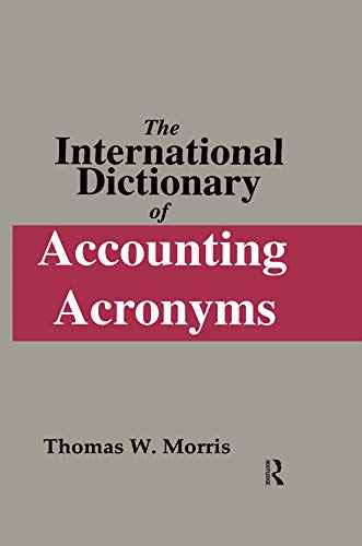 The International Dictionary of Accounting Acronyms (English Edition)