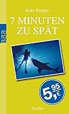  7 Minuten zu spät, thriller, Sonderausgabe, rororo 24569 ; 9783499245695