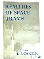 Realities of Space Travel: Selected Papers of the British Interplanetary Society B0000CJO4B Book Cover