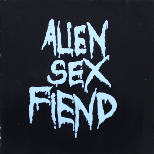 Alien Sex Fiend - All Our Yesterdays - Rebel Rec. - 60-1413