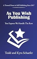 As You Wish Publishing: You Express We Handle The Rest 1951131894 Book Cover