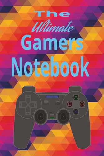 The Ultimate Gamers Notebook: Gaming Logbook for Strategies, Game Progress, Builds, Achievements & Notes | Perfect Notebook for PC, Console, and Streamers