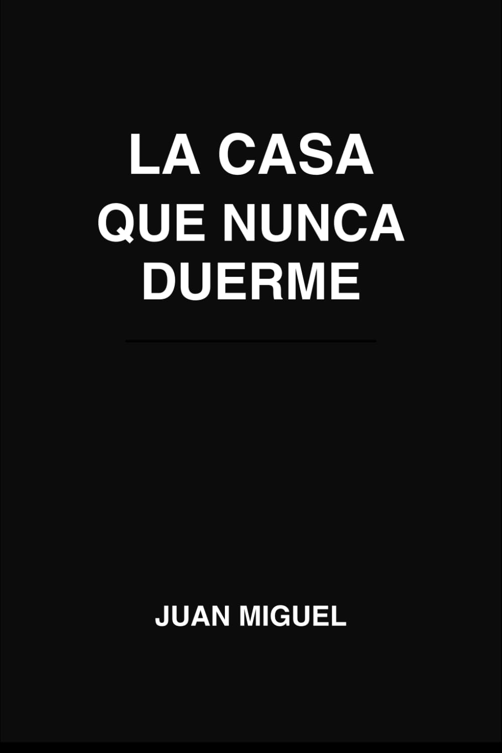 LA CASA QUE NUNCA DUERME