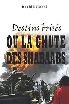 Paperback Destins Bris?s: Ou La Chute Des Shabaabs [French] Book