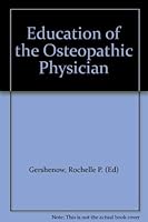 Education of the Osteopathic Physician 0918843006 Book Cover