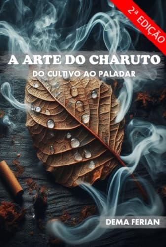 Clube de Autores, Livro A Arte do Charuto - Vol. 2 - Do Cultivo ao Paladar