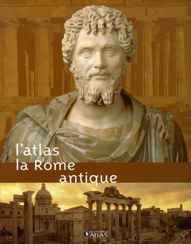 Amazon.com: L'Atlas La Rome antique: 9782723457071: Collectif: Books