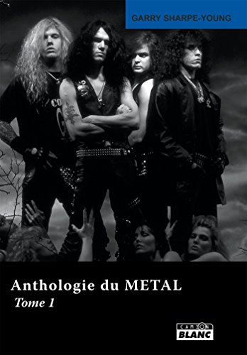 Télécharger Anthologie du metal Tome 1 Francais PDF